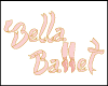BELLA BALLET