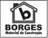 BORGES MATERIAL DE CONSTRUCAO