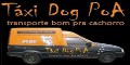 Táxi Dog PoA - transporte bom pra cachorro