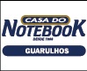 CASA DO NOTEBOOK GUARULHOS