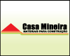CASA MINEIRA MATERIAIS P/ CONSTRUCAO