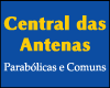 CENTRAL DAS ANTENAS PARABÓLICAS E COMUNS