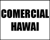 COMERCIAL HAWAI