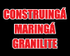 CONSTRUINGÁ - MARINGÁ GRANILITE