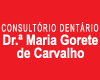 CONSULTÓRIO DENTÁRIO DRA MARIA GORETE CARVALHO