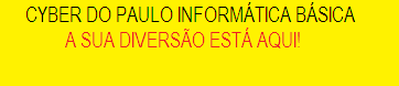 Cyber do Paulo Informática Básica