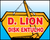 D LION DISK ENTULHO