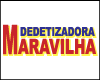 DEDETIZADORA MARAVILHA