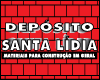 DEPOSITO DE MATERIAIS SANTA LIDIA