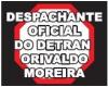 DESPACHANTE OFICIAL DO DETRAN ORIVALDO M. MOREIRA