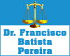 DR FRANCISCO BATISTA PEREIRA