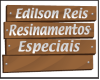 EDILSON REIS RESINAMENTOS ESPECIAIS