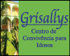 GRISALLYS CENTRO DE CONVIVENCIA P/ IDOSOS