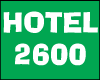 HOTEL 2600