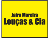 JAIRO MOREIRA LOUCAS & CIA