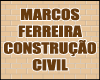 MARCOS FERREIRA CONSTRUÇÃO CIVIL