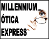 MILLENNIUM OTICA EXPRESS