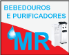 MR BEBEDOUROS E PURIFICADORES