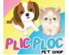 Plic Ploc Pet Shop