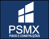 PSMX PISOS E CONSTRUCOES