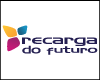RECARGA DO FUTURO