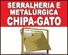 SERRALHERIA CHIPA GATO