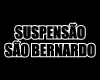 SUSPENSÃO SÃO BERNARDO