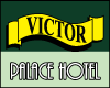 VICTOR PALACE HOTEL