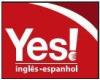 YES! INGLES E ESPANHOL